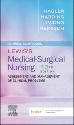 Clinical Companion to Lewis's Medical-Surgical Nursing : Assessment and Management of Clinical Problems