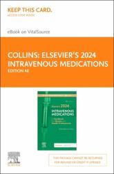 Elsevier's 2024 Intravenous Medications - Elsevier e-Book on VitalSource (Retail Access Card) : A Handbook for Nurses and Health Professionals