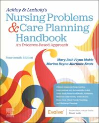 Ackley and Ladwig's Nursing Problems and Care Planning Handbook: an Evidence-Based Approach : An Evidence-Based Approach