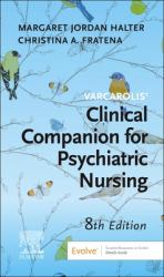 Varcarolis' Manual of Psychiatric Nursing Care : An Interprofessional Approach