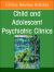 Home and Community Based Services for Youth and Families in Crisis, an Issue of ChildAnd Adolescent Psychiatric Clinics of North America
