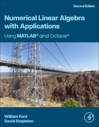 Numerical Linear Algebra with Applications : Using MATLAB and Octave