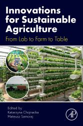 Innovations for Sustainable Agriculture : From Lab to Farm to Table