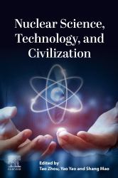 Nuclear Science, Technology, and Civilization