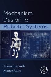 Mechanism Design for Robotic Systems