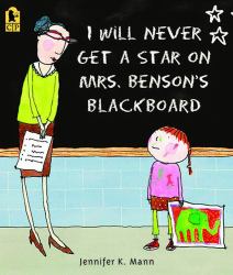 I Will Never Get a Star on Mrs. Benson's Blackboard