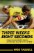 Three Weeks, Eight Seconds : Greg Lemond, Laurent Fignon, and the Epic Tour de France Of 1989