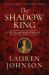 The Shadow King : The Life and Death of Henry VI