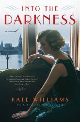 Into the Darkness : A Novel