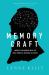 Memory Craft : Improve Your Memory with the Most Powerful Methods in History