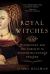 Royal Witches : Witchcraft and the Nobility in Fifteenth-Century England