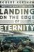 Landing on the Edge of Eternity : Twenty-Four Hours at Omaha Beach
