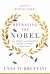 Betraying the Nobel : The Secrets and Corruption Behind the Nobel Peace Prize