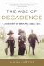 The Age of Decadence : A History of Britain: 1880-1914