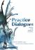 Practice Dialogues : Listening to the Wisdom of Care Work