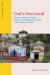 God's Own Land : Sacred Landscape, Pilgrim Economy, and Religious Change in the Ganga Himalaya