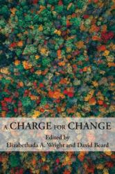 A Charge for Change : A Selection of Essays from the Annual 20th Biennial Conference of the Rhetoric Society of America