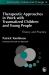 Therapeutic Approaches in Work with Traumatised Children and Young People : Theory and Practice Therapeutic Approaches in Work with Traumatised Children and Young People : Theory and Practice