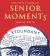 The Little Book of Senior Moments