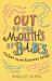Out of the Mouths of Babes... : Children Say the Funniest Things