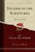 Studies in the Scriptures : The New Creation (Classic Reprint)