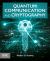 Quantum Communication and Cryptography
