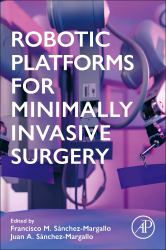 Robotic Platforms for Minimally Invasive Surgery