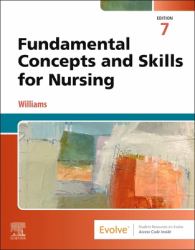 Fundamental Concepts and Skills for Nursing