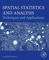 Spatial Statistics and Analysis : Techniques and Applications