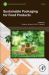 Sustainable Packaging for Food Products
