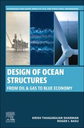 Design of Ocean Structures : From Oil and Gas to Blue Economy