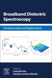 Broadband Dielectric Spectroscopy : Fundamentals and Applications