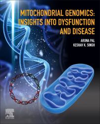 Mitochondrial Genomics : Insights into Dysfunction and Disease