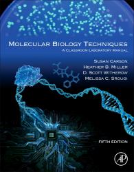Molecular Biology Techniques : A Classroom Laboratory Manual