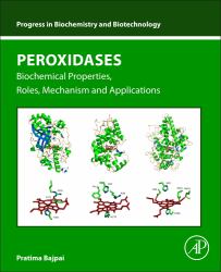 Peroxidases : Biochemical Properties, Roles, Mechanism and Applications