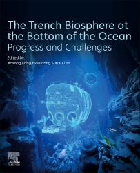 The Trench Biosphere at the Bottom of the Ocean : Progress and Challenges