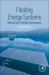 Floating Energy Systems : Shifting Tides in the Blue-Green Economy
