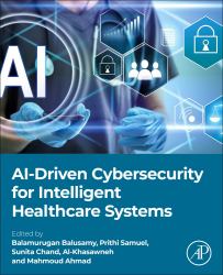AI-Driven Cybersecurity for Intelligent Healthcare Systems