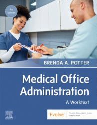 Medical Office Administration : A Worktext