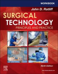 Workbook for Surgical Technology: Principles and Practice : Principles and Practice