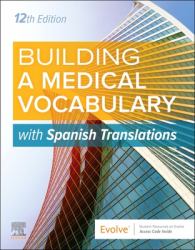 Building a Medical Vocabulary: with Spanish Translations : With Spanish Translations