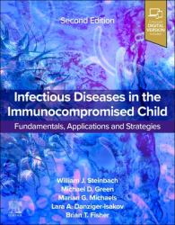 Infectious Diseases in the Immunocompromised Child : Transplant and Oncology and Other Pediatric Patients