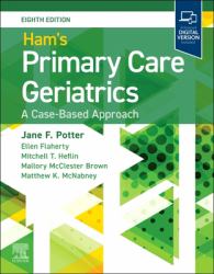 Ham's Primary Care Geriatrics: a Case-Based Approach : A Case-Based Approach