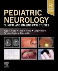 Pediatric Neurology : Clinical and Imaging Case Studies