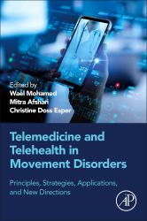 Telehealth in Movement Disorders : Principles, Strategies, Applications, and New Directions