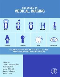 Advances in Medical Imaging : From Behavioural Analysis to Disease Prevention and Rehabilitation