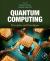 Quantum Computing : Principles and Paradigms