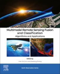 Multimodal Remote Sensing Fusion and Classification : Algorithms and Applications
