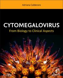 Cytomegalovirus : From Biology to Clinical Aspects