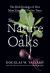 The Nature of Oaks : The Rich Ecology of Our Most Essential Native Trees